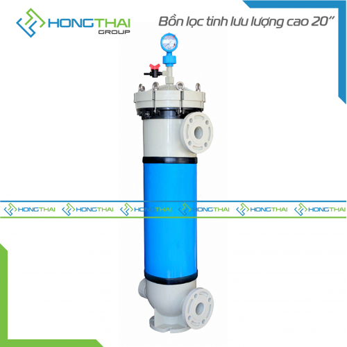 Bồn lọc tinh lưu lượng cao 20