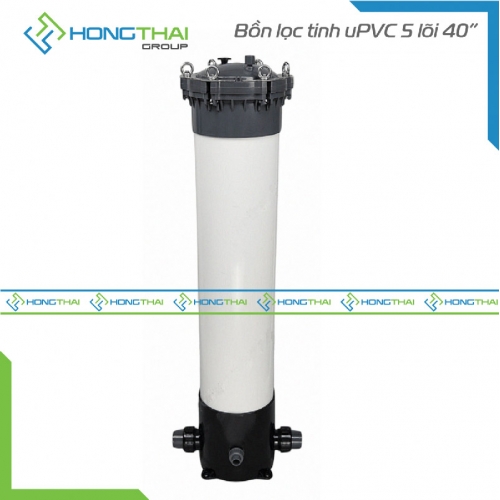 Bồn lọc tinh uPVC 5 lõi 40