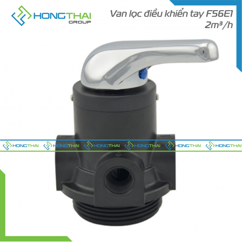 Van lọc điều khiển tay F56E1 - 2m3/h